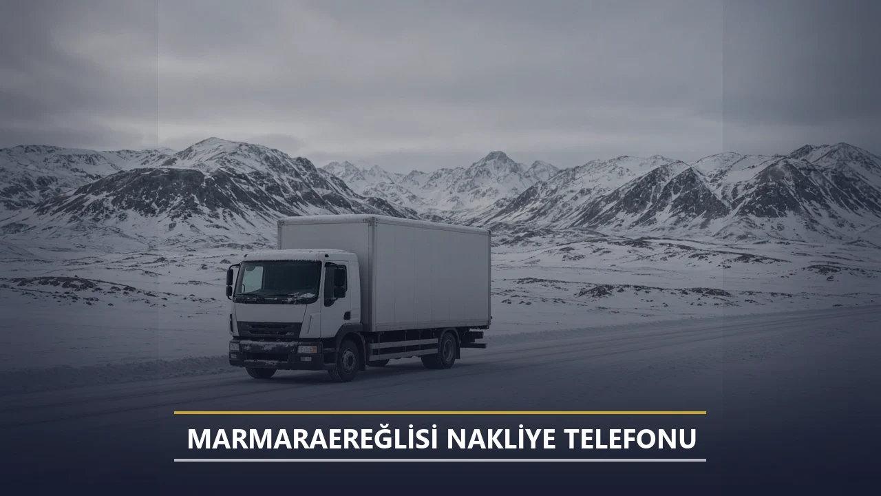 Marmaraereğlisi Nakliye Telefonu